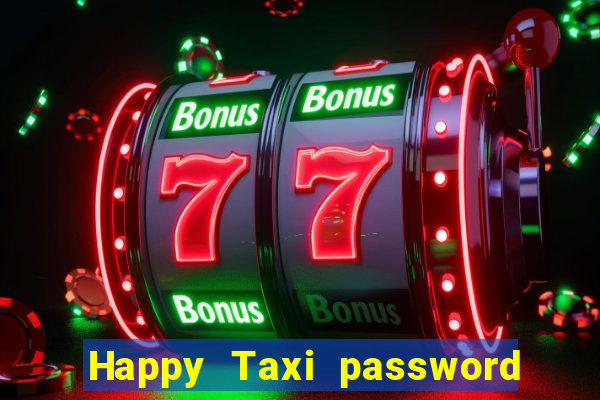 Happy Taxi password road 96 road 96 senha do cofre